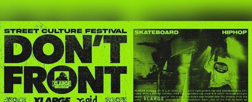 XLARGE / X-girl presents “DON’T FRONT” 開催決定！