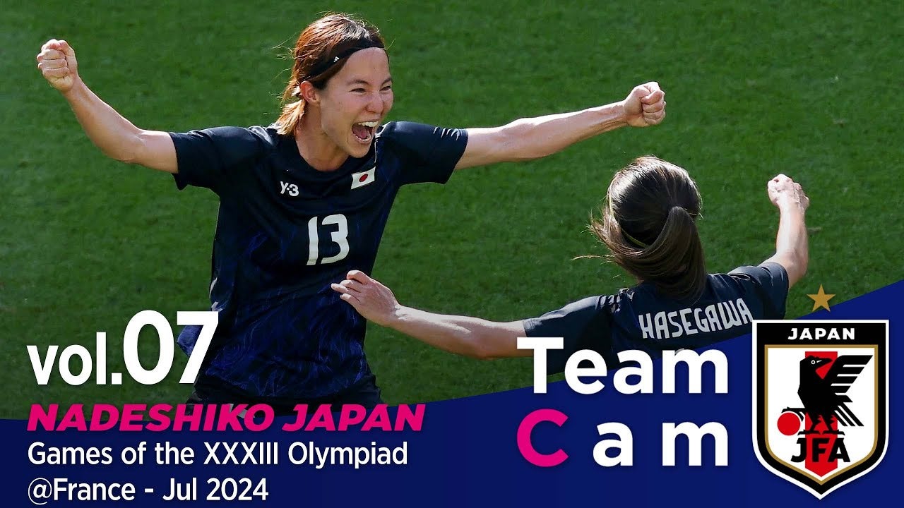 オリンピック3戦目、ナイジェリア女子代表戦の舞台裏 なでしこジャパン Team Cam vol.7