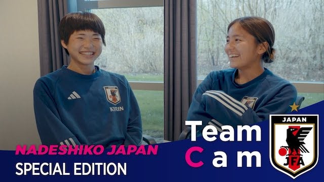 ワールドカップを語ろう｜岩渕真奈×浜野まいか なでしこジャパン Team Cam 特別編