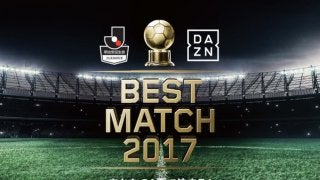 ファンがJ1ベストマッチを選ぶ「BEST MATCH 2017」開催…ダ・ゾーン