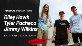 【SPECIAL INTERVIEW】RILEY HAWK,TYLER PACHECO,JIMMY WILKINS