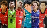 実力者が続々と参戦…“B1→B2移籍“を果たした注目選手をピックアップ！