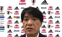 「骨格はある程度」最終選考に入るU-24日本代表、横内昭展監督は選手に「しっかりA代表を目指して欲しい」と最後の言葉