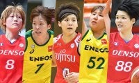 第23回Wリーグの注目選手は？　五輪戦士や復帰待たれる得点王がランクイン ／アンケート結果