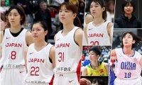 Wリーグの成長株から桜花学園の逸材まで…新たな女子日本代表候補8名を徹底紹介！