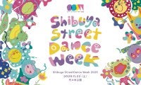 国内最大級のストリートダンスの祭典 『Shibuya Street Dance Week 2025』11/22（土）開催