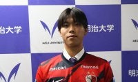 明大ＭＦ林晴己　内定先の鹿島で誓う「恩返し」…手術した両すねも「だいぶ不安がなくなってきた」