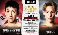 【RISE】３月65キロ世界最強Ｔ準々決勝、ソンヒョン対YURA、原口健飛対笠原弘希が決定