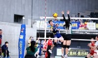 とにかく目の前の戦いに全力で～天皇杯・皇后杯ファイナルラウンド第一週より②Vリーグ編