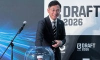 『Bドラフト2026』初開催も3クラブ不参加…島田チェアマンは理解示す「あり得るなと思っていた」