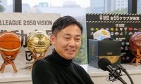 Bリーグオールスター直前…島田慎二氏「3日間あちこち行ってるので、どんどん声かけて」