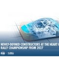 FIAがWRC27規定での「コンストラクター」の定義や車両公認要件を承認